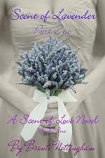 Scent of Lavender - Part One