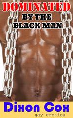 Dominated By The Black Man