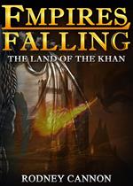 Empires Falling, The Land of the Khan