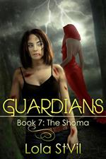 Guardians: The Shoma (Book 7) (Previously titled Angels Of Omnis)