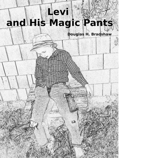 Levi and His Magic Pants - Douglas Bradshaw - ebook