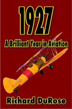 1927: A Brilliant Year in Aviation