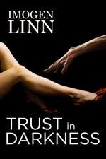 Trust in Darkness (BDSM Erotica)