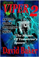 VIPER 2 - The Master of Tomorrow's Spawn