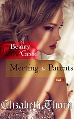 Beauty and the Geek Part 2 - Meeting the Parents