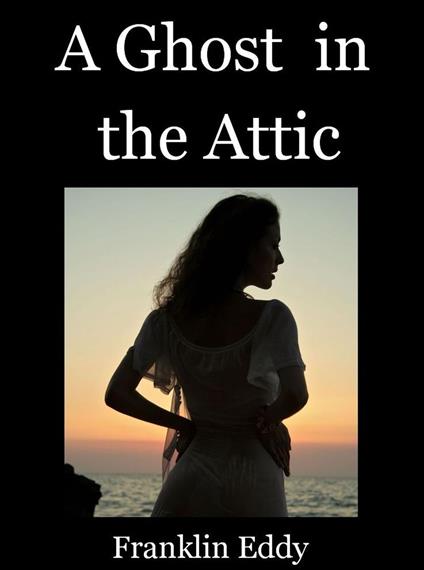 A Ghost in the Attic