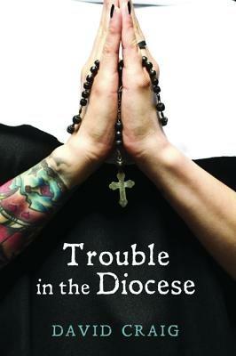 Trouble in the Diocese - David Craig - cover