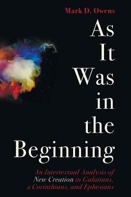 As It Was in the Beginning - Mark D Owens - cover