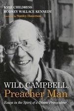 Will Campbell, Preacher Man