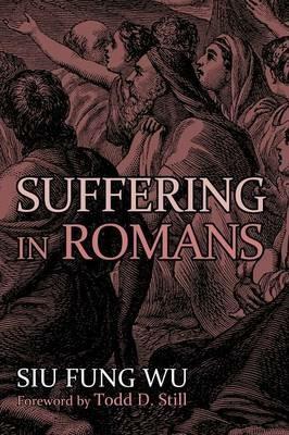 Suffering in Romans - Siu Fung Wu - cover