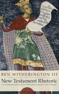 New Testament Rhetoric - Ben Witherington - cover
