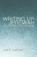 Writing Up Jeremiah - Jack R Lundbom - cover
