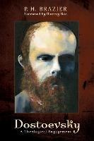 Dostoevsky - P H Brazier - cover
