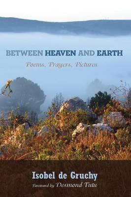 Between Heaven and Earth - Isobel de Gruchy - cover