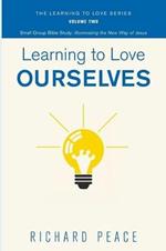 Learning to Love Ourselves