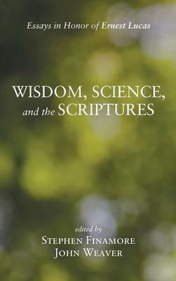 Wisdom, Science, and the Scriptures - cover