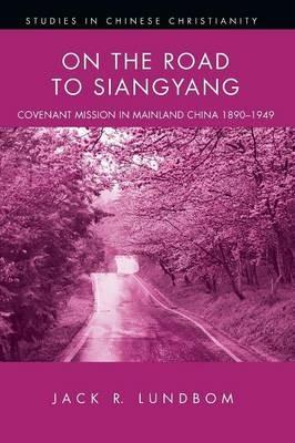 On the Road to Siangyang - Jack R Lundbom - cover