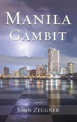 Manila Gambit - John F Zeugner - cover