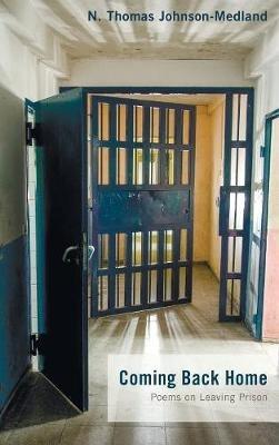 Coming Back Home: Poems on Leaving Prison - cover