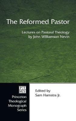 The Reformed Pastor - John Williamson Nevin - cover