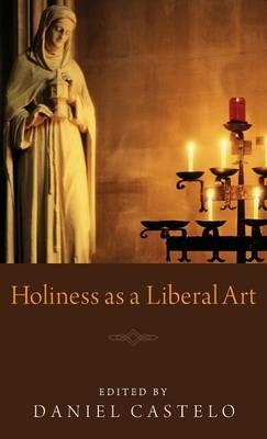 Holiness as a Liberal Art - cover