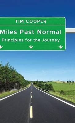 Miles Past Normal: Principles for the Journey - Tim Cooper - cover