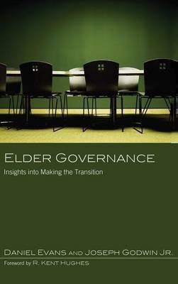 Elder Governance: Insights Into Making the Transition - Daniel Evans,Joseph Godwin - cover