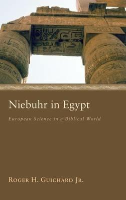 Niebuhr in Egypt - Roger H Guichard - cover