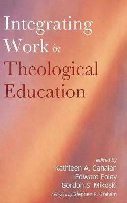 Integrating Work in Theological Education - cover