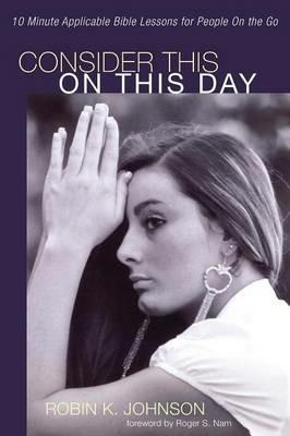 Consider This on This Day - Robin K Johnson - cover