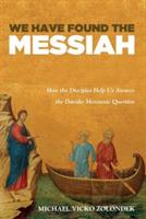 We Have Found the Messiah - Michael Vicko Zolondek - cover