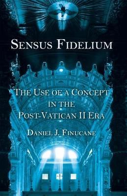 Sensus Fidelium - Daniel J Finucane - cover