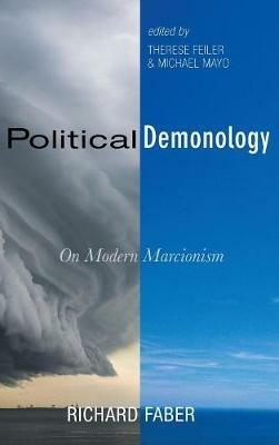 Political Demonology: On Modern Marcionism - Richard Faber - cover