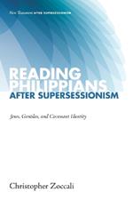 Reading Philippians After Supersessionism: Jews, Gentiles, and Covenant Identity