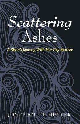 Scattering Ashes - Joyce Smith Helyer - cover
