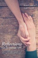 Reflections from the Marriage Table - Ron Clark,Lori Clark - cover
