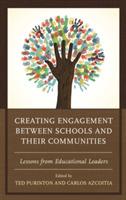 Creating Engagement between Schools and their Communities: Lessons from Educational Leaders