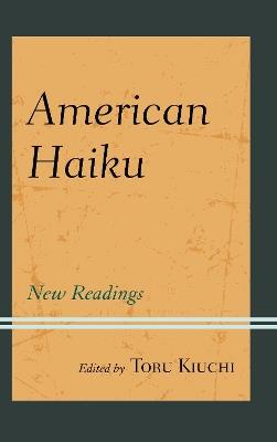 American Haiku: New Readings - cover
