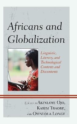 Africans and Globalization: Linguistic, Literary, and Technological Contents and Discontents - cover