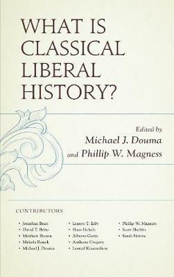 What Is Classical Liberal History? - cover