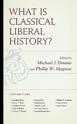 What Is Classical Liberal History? - cover