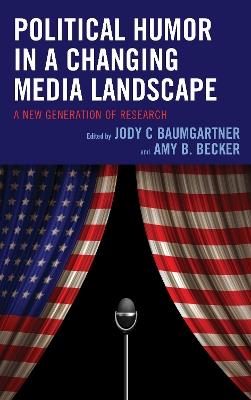 Political Humor in a Changing Media Landscape: A New Generation of Research - cover
