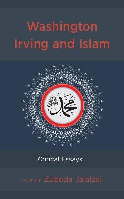 Washington Irving and Islam: Critical Essays - cover