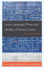 Love, Language, Place, and Identity in Popular Culture: Romancing the Other