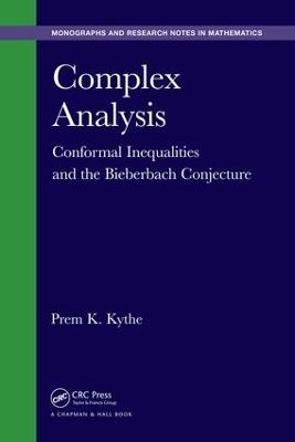 Complex Analysis: Conformal Inequalities and the Bieberbach Conjecture - Prem K. Kythe - cover