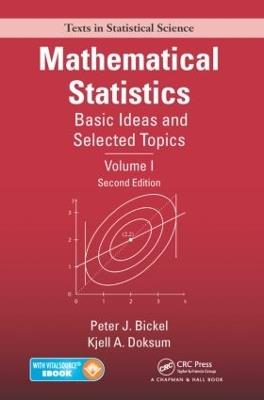 Mathematical Statistics: Basic Ideas and Selected Topics, Volume I, Second Edition - Peter J. Bickel,Kjell A. Doksum - cover