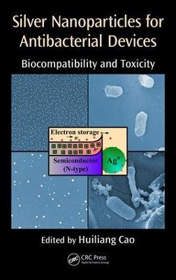Silver Nanoparticles for Antibacterial Devices: Biocompatibility and Toxicity - cover