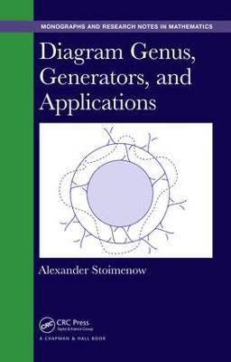 Diagram Genus, Generators, and Applications - Alexander Stoimenow - cover