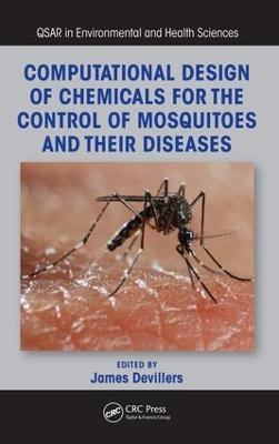 Computational Design of Chemicals for the Control of Mosquitoes and Their Diseases - cover