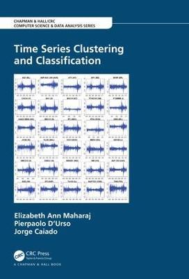Time Series Clustering and Classification - Elizabeth Ann Maharaj,Pierpaolo D'Urso,Jorge Caiado - cover